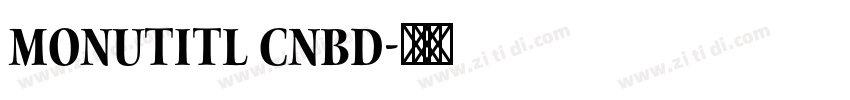 MonuTitl CnBd字体转换